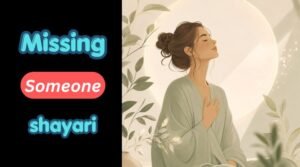 Missing Someone Shayari